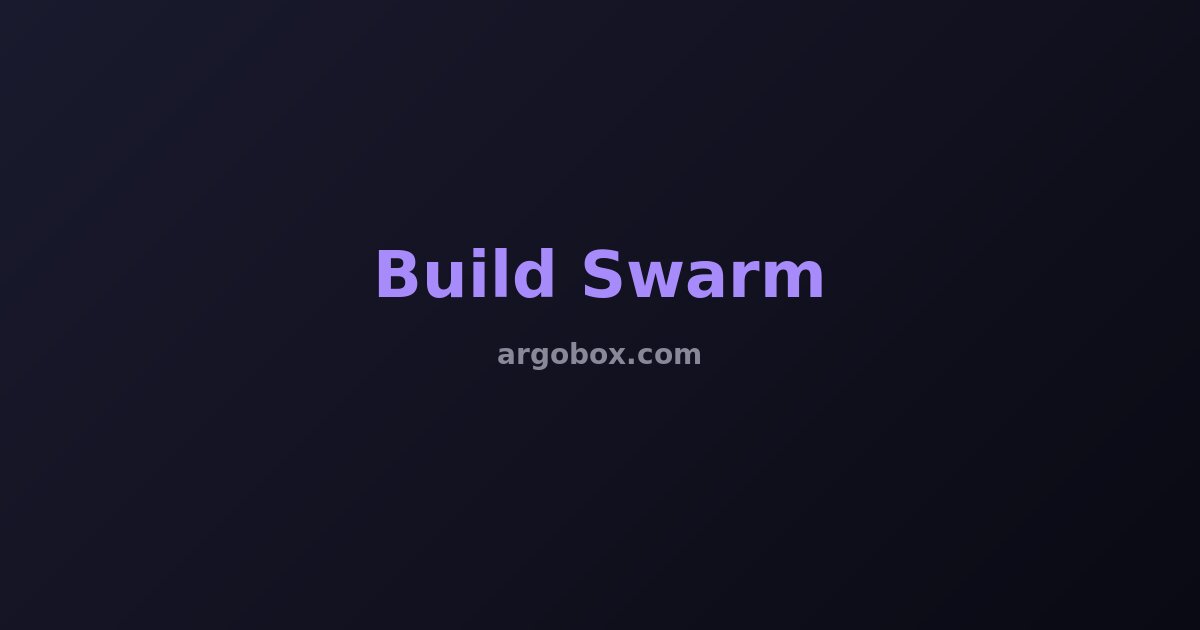 Build Swarm